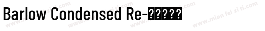 Barlow Condensed Re字体转换